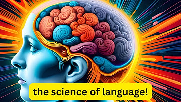 The Science of Language How We Learn and Use Language