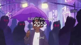 Sleepy Hallow 2055 852hz