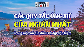 CÁC QUY TẮC ỨNG XỬ CỦA NGƯỜI NHẬT TRONG MỘT VÀI ĐỊA ĐIỂM VÀ DỊP ĐẶC BIỆT
