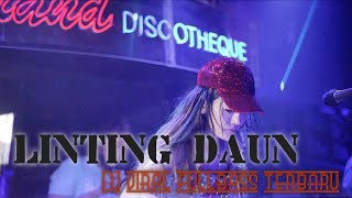 Dj LINTING DAUN HOUSE DJ\\REMIX TERBARU FULL BASS