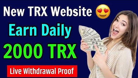 Best Tron TRX Cloud Mining Website | TRX New Site Today | TRX Mining Today