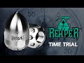 Reaper™ One Inch - Time Trial!