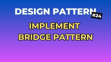 4 Bước Đơn Giản Để Implement Bridge Pattern - Design Pattern Tập 24 | Ngồi Ngẫm Code