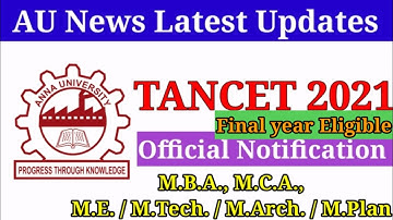 TANCET 2021 Official Notification || Final year Eligible || M.B.A, M.C.A, M.E/M.Tech/M.Arch/M.Plan