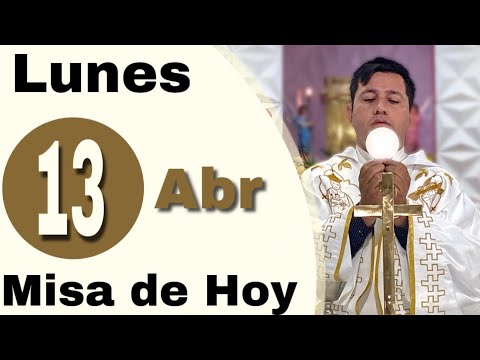 MISA DE HOY Lunes 13 de Abril de 2026- Padre Ricardo Prato