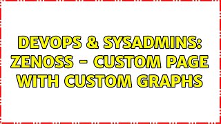 DevOps & SysAdmins: ZENOSS - Custom page with custom graphs Profile
