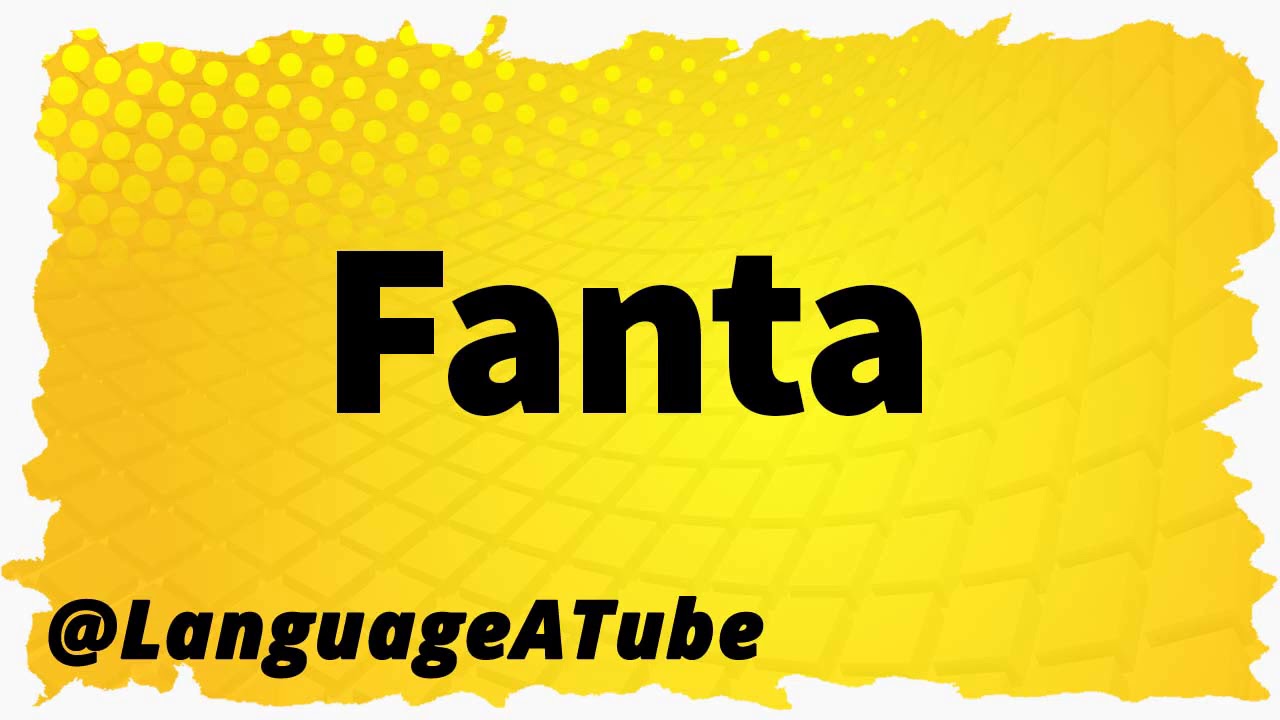 Fanta Pronunciation ⚡️ How To Pronounce Fanta! YouTube