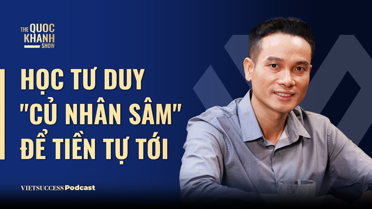 Outline Video Thái Phạm, Founder & Chairman Happy.Live | Học tư duy "củ nhân sâm" để tiền tự tới | #TQKS Ep55
