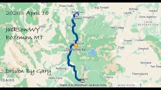 2023 April 10 Jackson Hole WY to Bozeman MT via Yellowstone West. 'Coddiwompling' With Gary