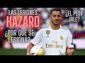 EDEN HAZARD el peor fichaje del Real Madrid | ¿Por qué se lesiona tanto?