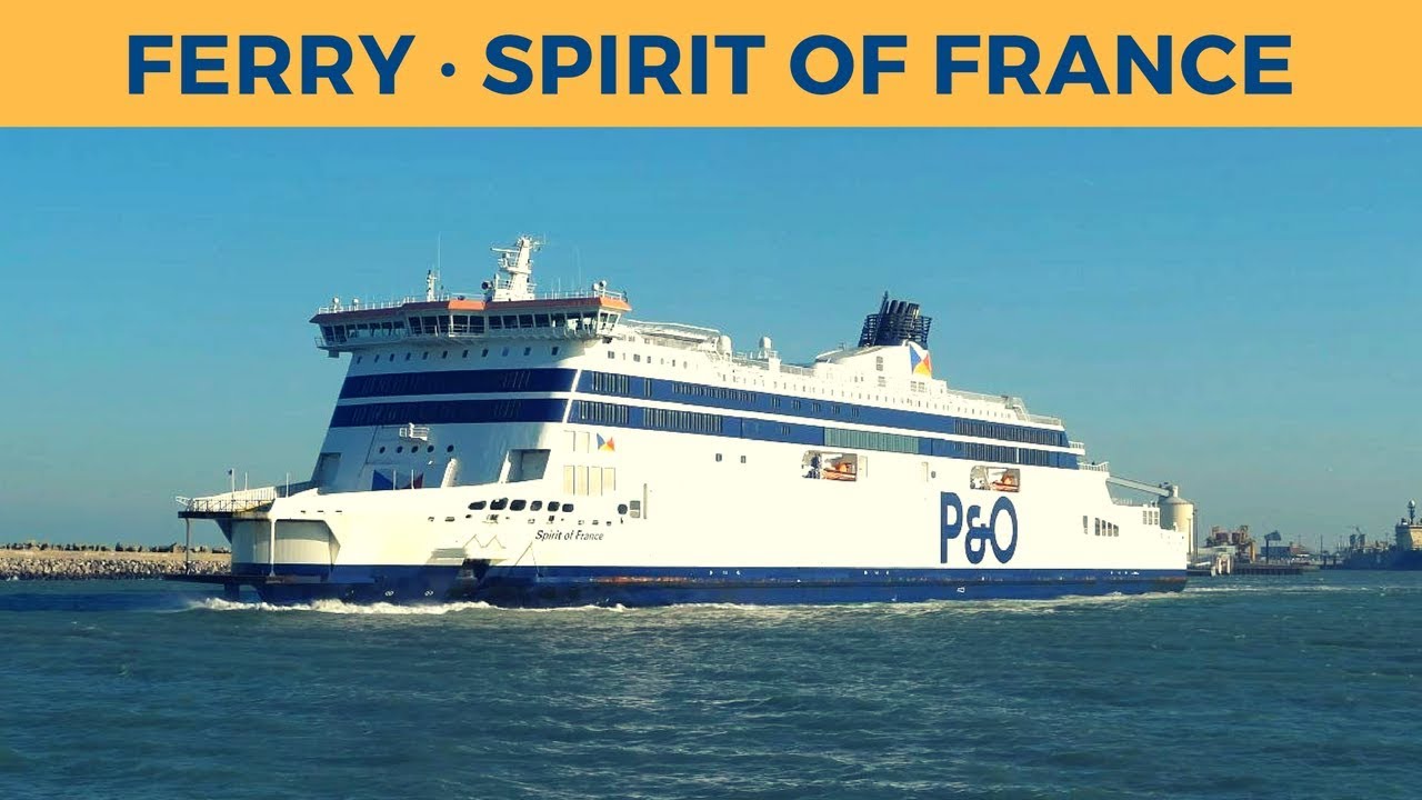 Departure of ferry SPIRIT OF FRANCE, Calais (P&O Ferries) YouTube Departure of ferry SPIRIT OF FRANCE, Calais (P&O Ferries) YouTube