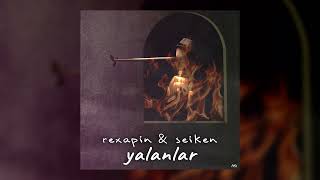 Rexapin x Seiken - Yalanlar Resimi