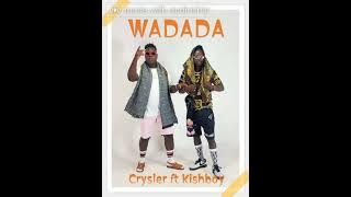 Crysler ft KishBoy - Wadada  MP3