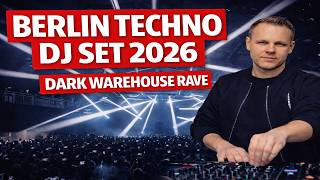 Berlin Techno DJ Set 2026 | Berghain Style Underground Techno Mix | Dark Warehouse Rave |