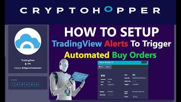 How To Setup CryptoHopper Automated Crypto Trading Bot TradingView Indicator Alert Buy Order Signals