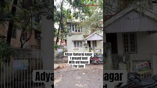 Adyar Kamaraj Nagar 1 Ground Land With House For Sale