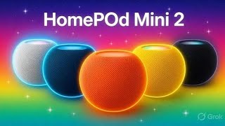 “HomePod Mini 2 new upgrades about Colors, Features &amp; Release Date!”