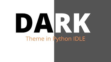 IDLE Dark Theme! [Python] - How to customize your IDLE