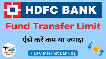 HDFC Fund Transfer Limit Increase | HDFC Bank Ka Fund Transfer Limit Kaise Badaye Kare | HDFC BANK