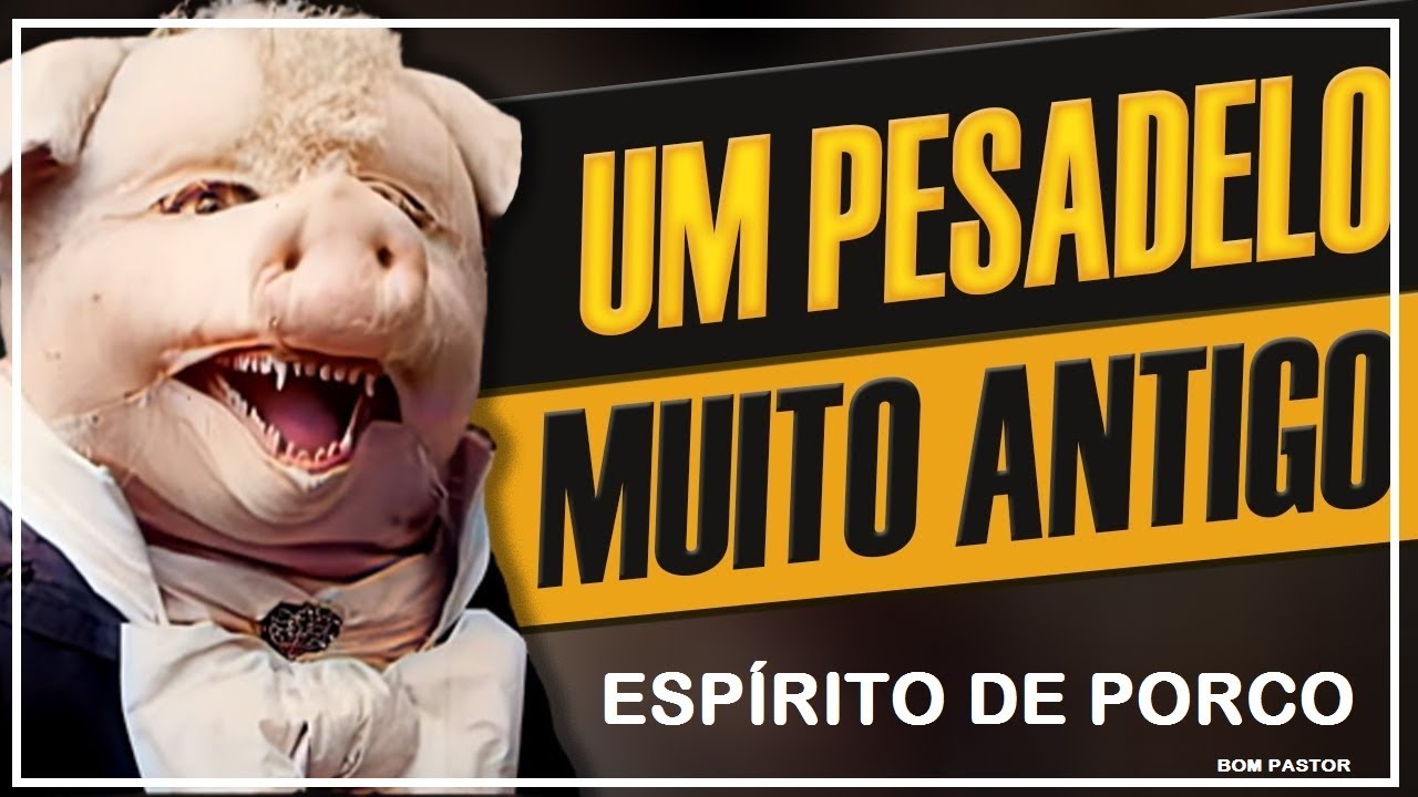 🐷 O QUE É ESPÍRITO DE PORCO - YouTube