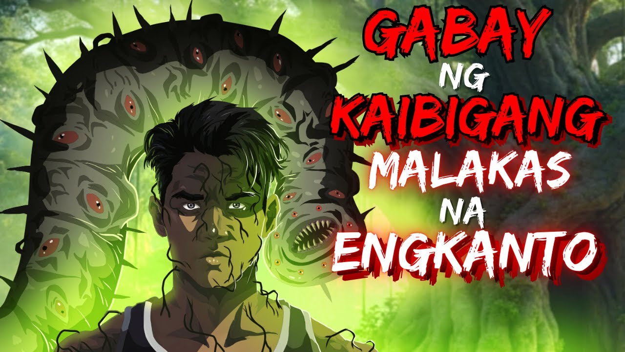 GABAY NG KAIBIGANG | MALAKAS NA ENGKANTO (ASWANG TRUES STORY)