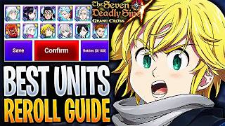 New GRAND START Reroll Guide! You MUST HAVE These Characters! | Seven Deadly Sins: Grand Cross