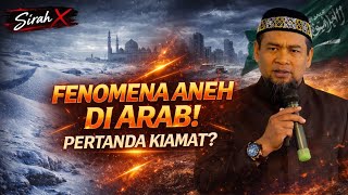 Arab Bersalju & Banjir! Benarkah Ini Tanda Akhir Zaman Seperti Sabda Nabi?