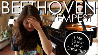 1 Min, 10 Min, 1 Hour Challenge: Beethoven Op.31 No.2 