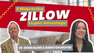 2 Ways to use Zillow to your Advantage