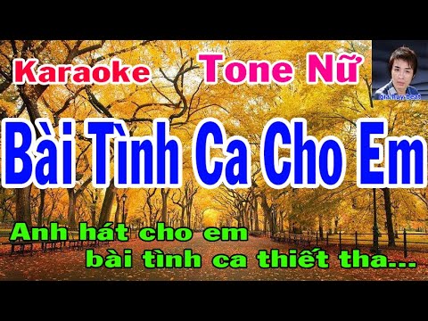 Bài Tình Ca Cho Em - Karaoke - Tone Nữ -  Nhạc Sống  gia huy beat