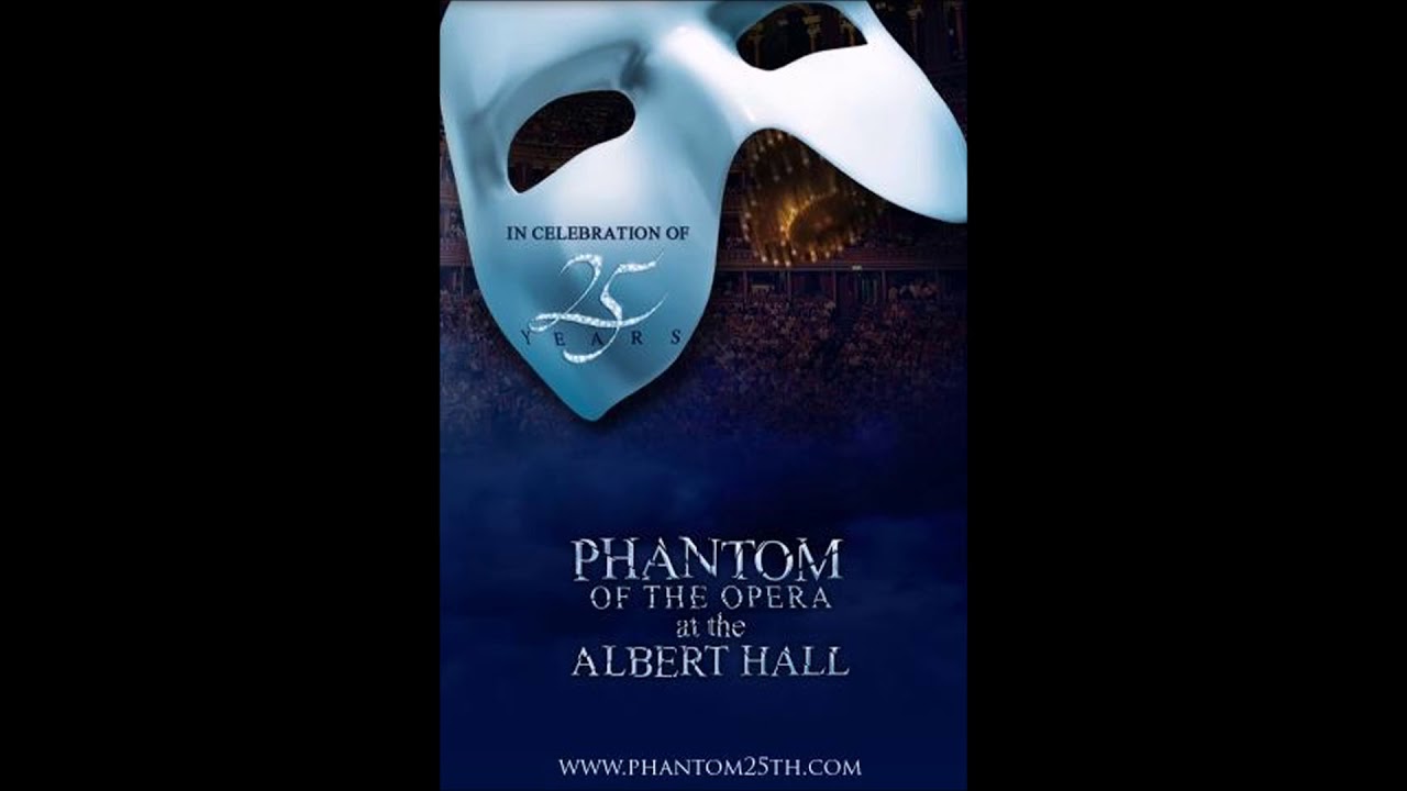 Prologue|Phantom Of The Opera 25th Anniversary - YouTube