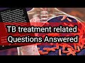 TB treatment related Questions Answered| Tuberculosis Q &amp;A| Colours of life.  