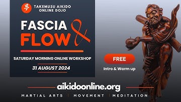 FREE AIKIDO WORKSHOP / Fascia & Flow / Class 1: Intro & Warm up 🔥 aikidoonline.org
