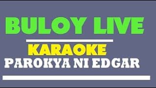 Buloy Live Inuman session Vol.1 Backing Track (Karaoke) - Parokya Ni Edgar