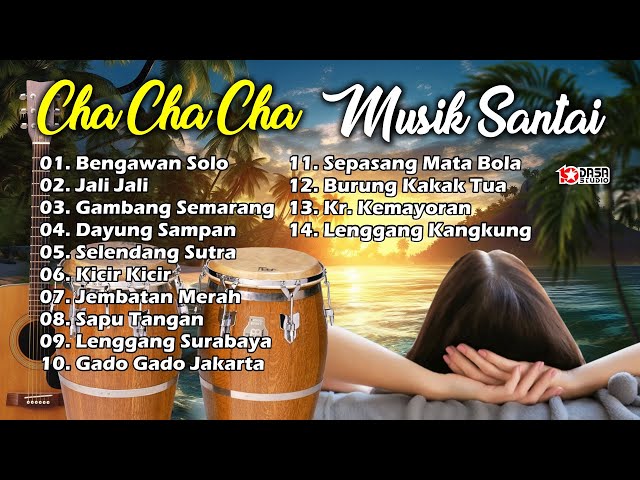 Musik Santai'' BENGAWAN SOLO '' Cha..Cha..Cha..#dasastudio class=