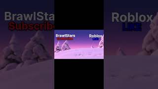 Brawl Stars Vs Roblox  🤙🤙 #Brawlstars #Vs #Roblox #Shorts