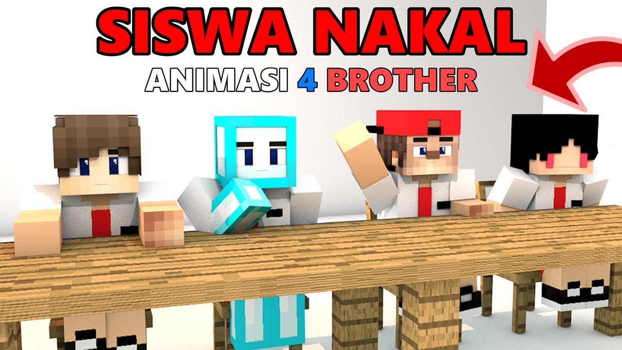 SISWA NAKAL ANIMASI LUCU 4 BROTHER ANIMASI MINECRAFT INDONESIA