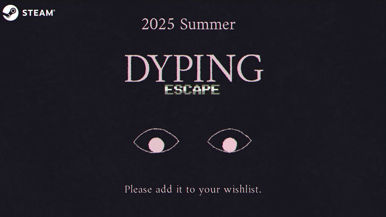 "Dyping Escape" Steam page is now open!