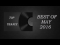 Top Trance: &#39;Best of May 2016&#39;