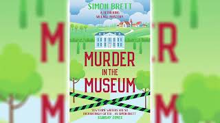 Murder in the Museum by Simon Brett (Fethering Mystery #4) ☕📚 Cozy Mysteries Audiobook screenshot 3