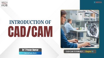CAD CAM (Introduction) | CAD CAM Tutorials | Chapter 01