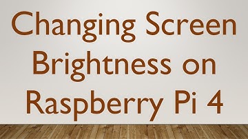 Changing Screen Brightness on Raspberry Pi 4