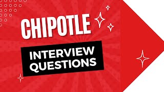 Chipotle Interview Questions with Answer Examples by Mock Questions 2,853 views 10 months ago 3 minutes, 43 seconds