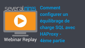 Replay Webinar: Comment configurer un équilibrage de charge SQL avec HAProxy - 4ème partie