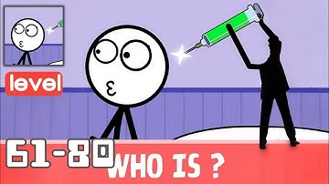 Flashback: Who is? - Gameplay Walkthrough - All Levels 61-80 - Funny Stickman Brain Puzzle Game