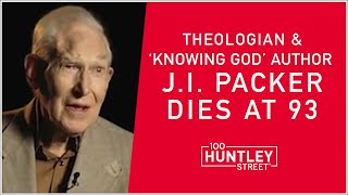 J. I. PACKER 'Knowing God' author, Dies at 93