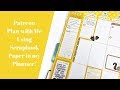 Patreon Plan With Me- Using Scrapbook Paper in my Planner!