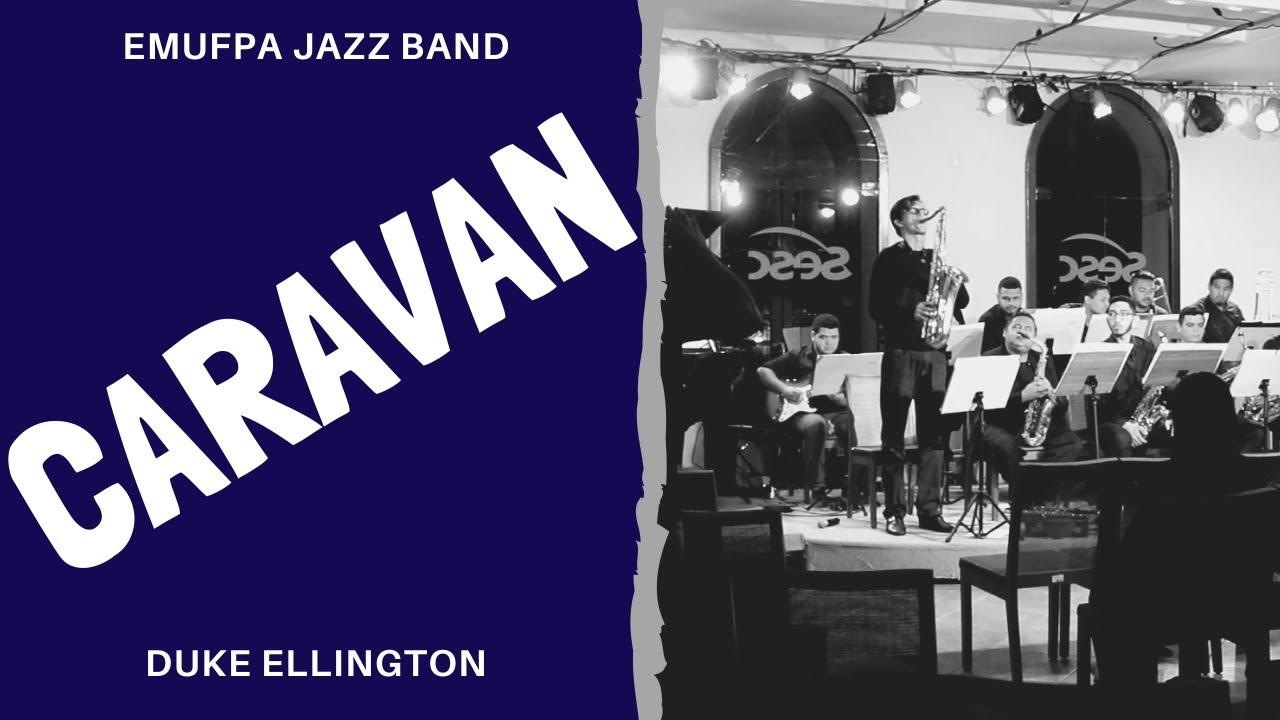 Caravan (Emufpa Jazz Band) YouTube