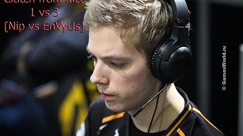 Clutch frоm Xizt-[NIP VS EnVyUs]