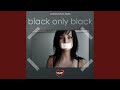 Black only black original mix